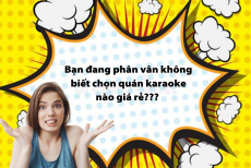 TOP 10 quán karaoke ĐẸP mà giá lại CỰC RẺ ở Sài Gòn