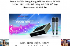 Acnos Ra Mắt Dòng Vang Số Kèm Micro ACNOS Mi30U PRO – Đầy Đủ Cổng Kết Nối, Hỗ Trợ Livestream Và Ghi Âm