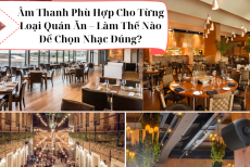 Âm Thanh Phù Hợp Cho Từng Loại Quán Ăn – Làm Thế Nào Để Chọn Nhạc Đúng?