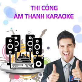 Thi Công Âm Thanh Karaoke