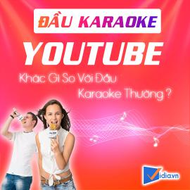 Đầu Karaoke Youtube