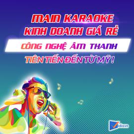Main Karaoke Giá Rẻ Bán Chạy - Vidia - 2023