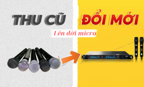 Chương Trình "Thu Cũ Đổi Mới Micro Karaoke" Của Vidia – Nâng Cấp Âm Thanh, Hát Karaoke Đỉnh Cao