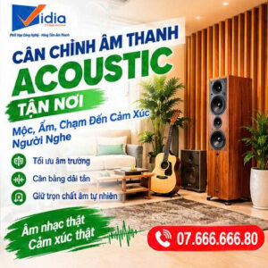 Cân Chỉnh Âm Thanh Acoustic Tận Nơi