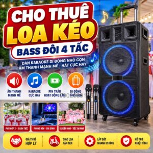 Cho Thuê Loa Kéo Bass Đôi 4