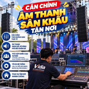 Cân Chỉnh Âm Thanh Sân Khấu Tận Nơi