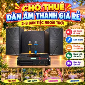 Cho Thuê Dàn Âm Thanh Giá Rẻ 2–3 Bàn Tiệc