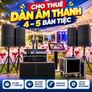 Cho Thuê Dàn Âm Thanh 4 - 5 Bàn Tiệc